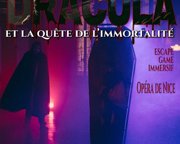 affiche de l'escape game immersif à l'opéra de nice Dracula